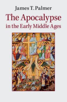 Hardcover The Apocalypse in the Early Middle Ages Book