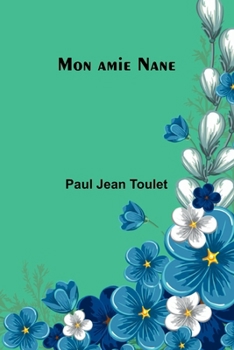 Mon amie Nane (French Edition)