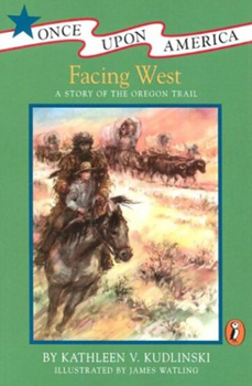 Paperback Facing West: A Story of the Oregon Trail Book
