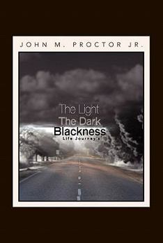 Paperback The Light, the Dark, Blackness Book