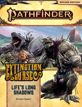 Pathfinder Adventure Path : Life's Long Shadows (Extinction Curse 3 Of 6) - Book #3 of the Extinction Curse