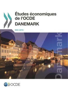 Paperback Études économiques de l'OCDE: Danemark 2016 [French] Book