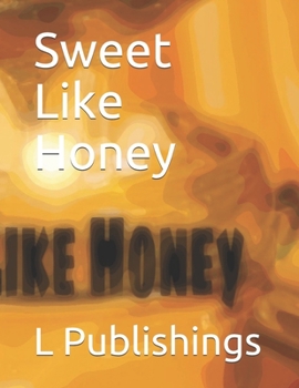 Paperback Sweet Like Honey Book