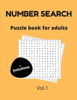 Paperback Number search puzzle book for adults + solutions vol.1: 200 puzzles - number find puzzles for seniors Book