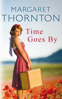 Hardcover Time Goes By. Margaret Thornton Book