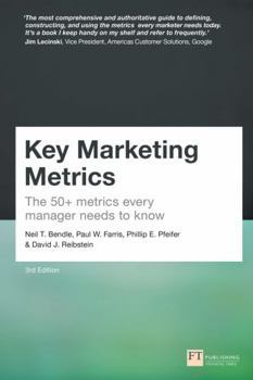 Paperback Key Marketing Metrics: The 50+ Metrics Every Manager Needs to Know Book