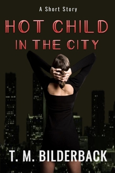 Paperback Hot Child In The City - A Short Story Book