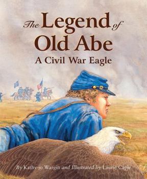 Hardcover The Legend of Old Abe Book