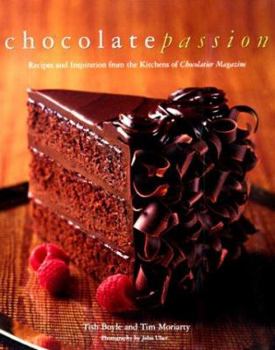 Hardcover Chocolate Passion: Recipes and Inspiration from the Kitchens of I Chocolatier/I Magazine Book