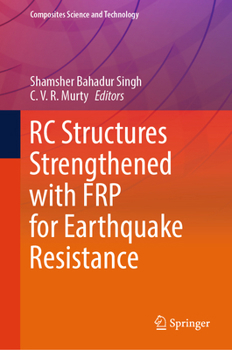 Hardcover Rc Structures Strengthened with Frp for Earthquake Resistance Book