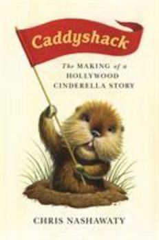 Hardcover Caddyshack: The Making of a Hollywood Cinderella Story Book