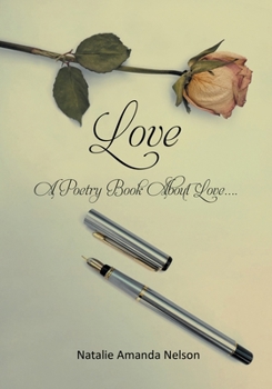 Love: A Poetry Book About Love