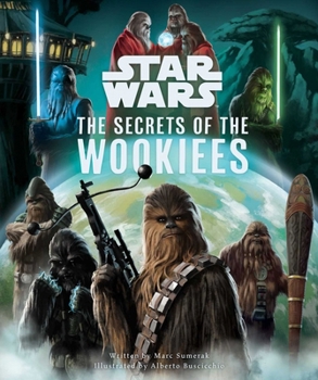 Hardcover Star Wars: The Secrets of the Wookiees Book