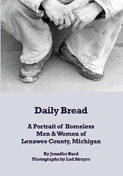 Paperback Daily Bread: A Portrait of Homeless Men & Women Book