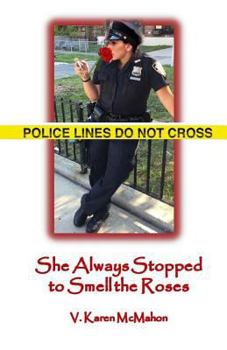 Paperback She Always Stopped to Smell the Roses Book