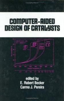 Hardcover Computer-Aided Design of Catalysts Book