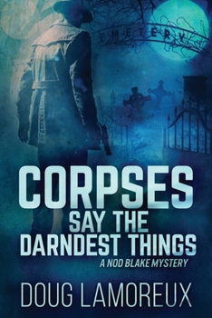 Paperback Corpses Say The Darndest Things [Large Print] Book