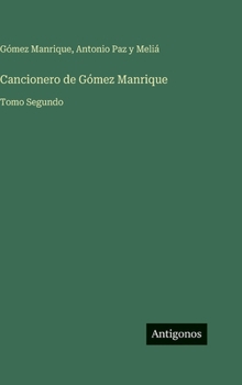 Hardcover Cancionero de Gómez Manrique: Tomo Segundo [Spanish] Book