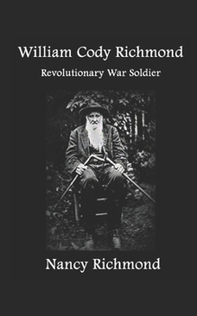 Paperback William Cody Richmond: Revolutionary War Soldier Book