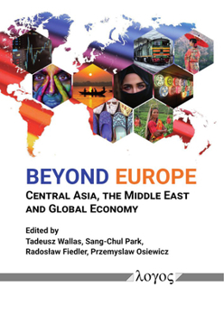 Paperback Beyond Europe: Central Asia, the Middle East and Global Economy Book
