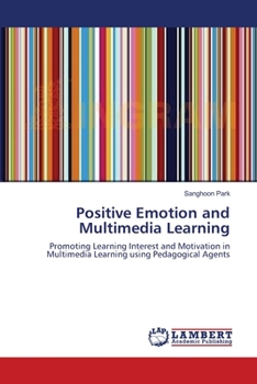 Paperback Positive Emotion and Multimedia Learning Book