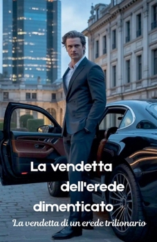 La vendetta dell'erede dimenticato