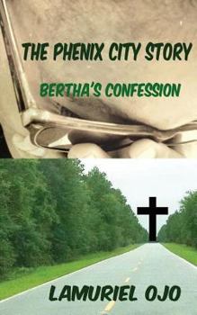 Paperback The Phenix City Story, Bertha's Confession Book