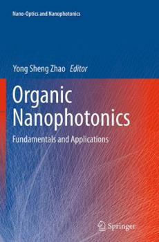 Paperback Organic Nanophotonics: Fundamentals and Applications Book