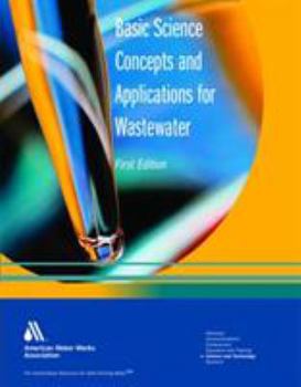Hardcover Basic Science Concepts and Applications for Wastewater Operators Book