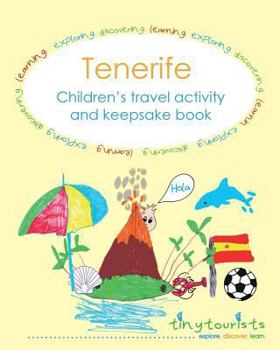Paperback Tenerife! Children's Travel Activity and Keepsake Book