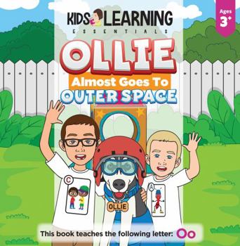 Paperback Ollie Almost Goes To Outer Space: With some creativity and lots of imagination, Ben and Mason build a spaceship. Find out who gets to go into orbit and learn the letter Oo! Book