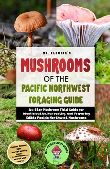 Paperback Mushrooms of the Pacific Northwest Foraging Guide Book