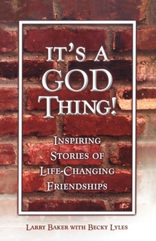 Paperback It's a God Thing!: Inspiring Stories of Life-Changing Friendships Book