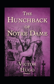 Paperback The Hunchback of Notre Dame Annotated Book