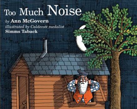 Too Much Noise (Turtleback School & Library Binding Edition)