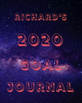 Paperback Richard's 2020 Goal Book: 2020 New Year Planner Goal Journal Gift for Richard / Notebook / Diary / Unique Greeting Card Alternative Book