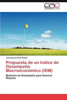 Paperback Propuesta de Un Indice de Desempeno Macroeconomico (IDM) [Spanish] Book