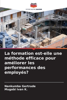 Paperback La formation est-elle une méthode efficace pour améliorer les performances des employés? [French] Book