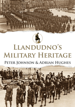 Paperback Llandudno's Military Heritage Book