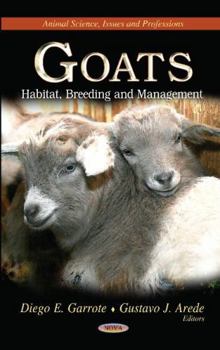Hardcover Goats: Habitat, Breeding and Management (Animal Science, Issues and Professions) Book