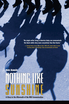 Paperback Nothing Like Sunshine: A Story in the Aftermath of the Mlk Assassination Book
