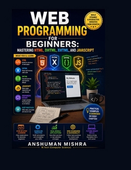 Paperback Web Programming for Beginners: Mastering HTML, DHTML, XHTML, and JavaScript Book