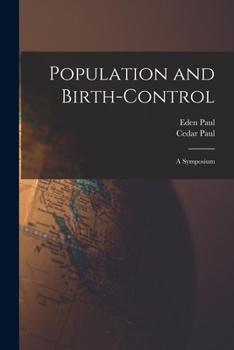 Paperback Population and Birth-Control: A Symposium Book