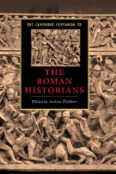 Paperback The Cambridge Companion to the Roman Historians Book