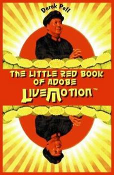 Paperback The Little Red Book of Adobe Livemotion: A Radical Guide to Flash Animation Book
