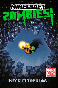 Hardcover Minecraft: Zombies!: An Official Minecraft Novel Book