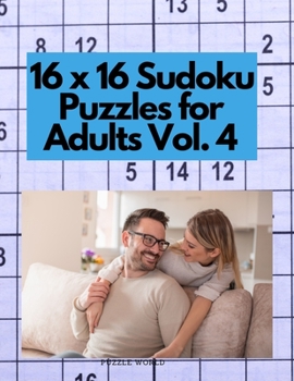 Paperback 16 x 16 Sudoku Puzzles for Adults Vol. 4 Book