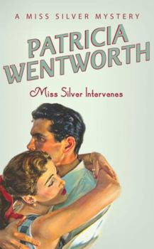 Miss Silver Intervenes - Book #6 of the Miss Silver