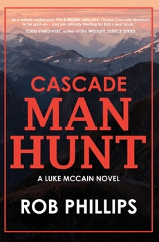 Paperback Cascade Manhunt: A Luke McCain Novel Book