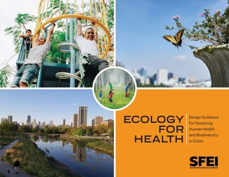 Paperback Ecology for Health: Design Guidance for Fostering Human Health and Biodiversity in Cities. Book